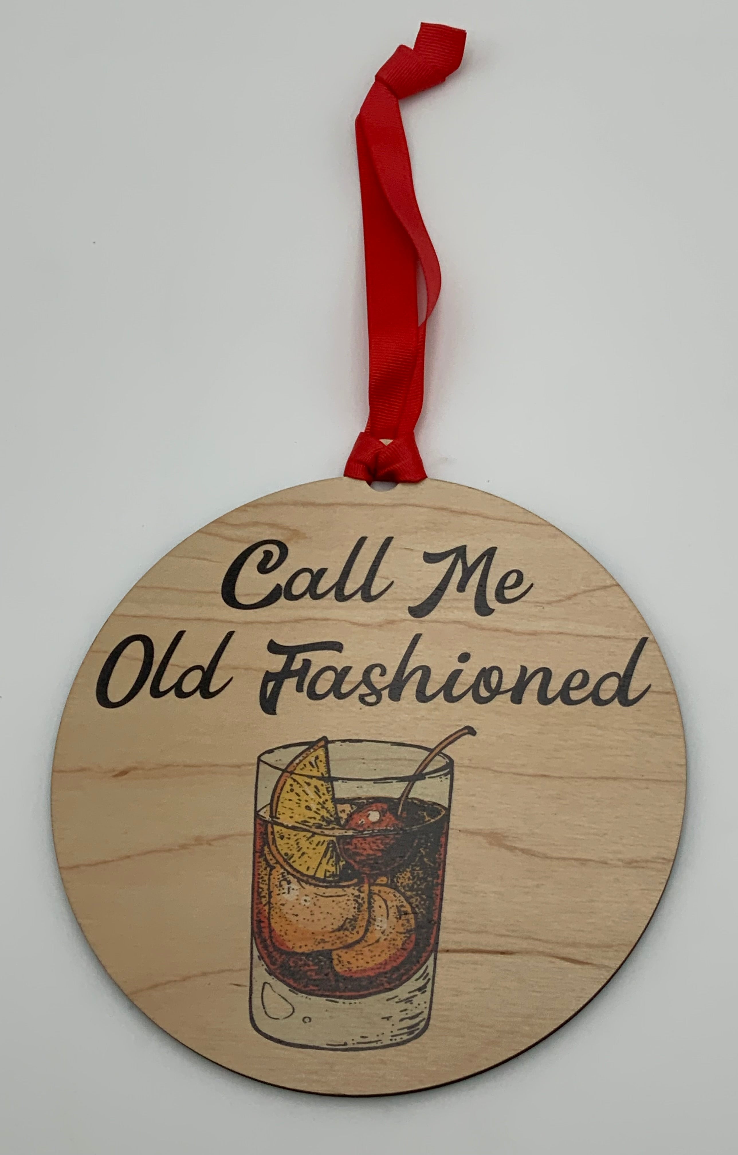 Call me Old Fashioned 7.25” wood wall hanger