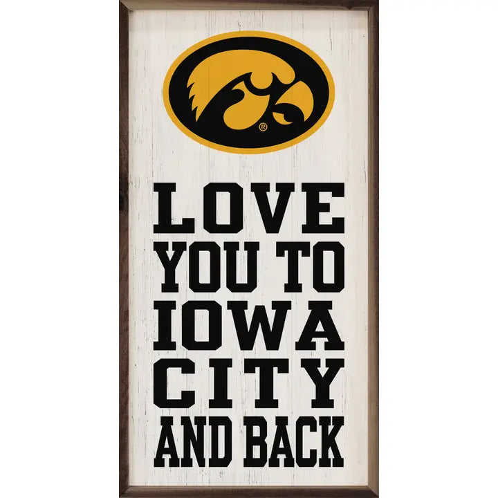 Love You and Back To University of Iowa